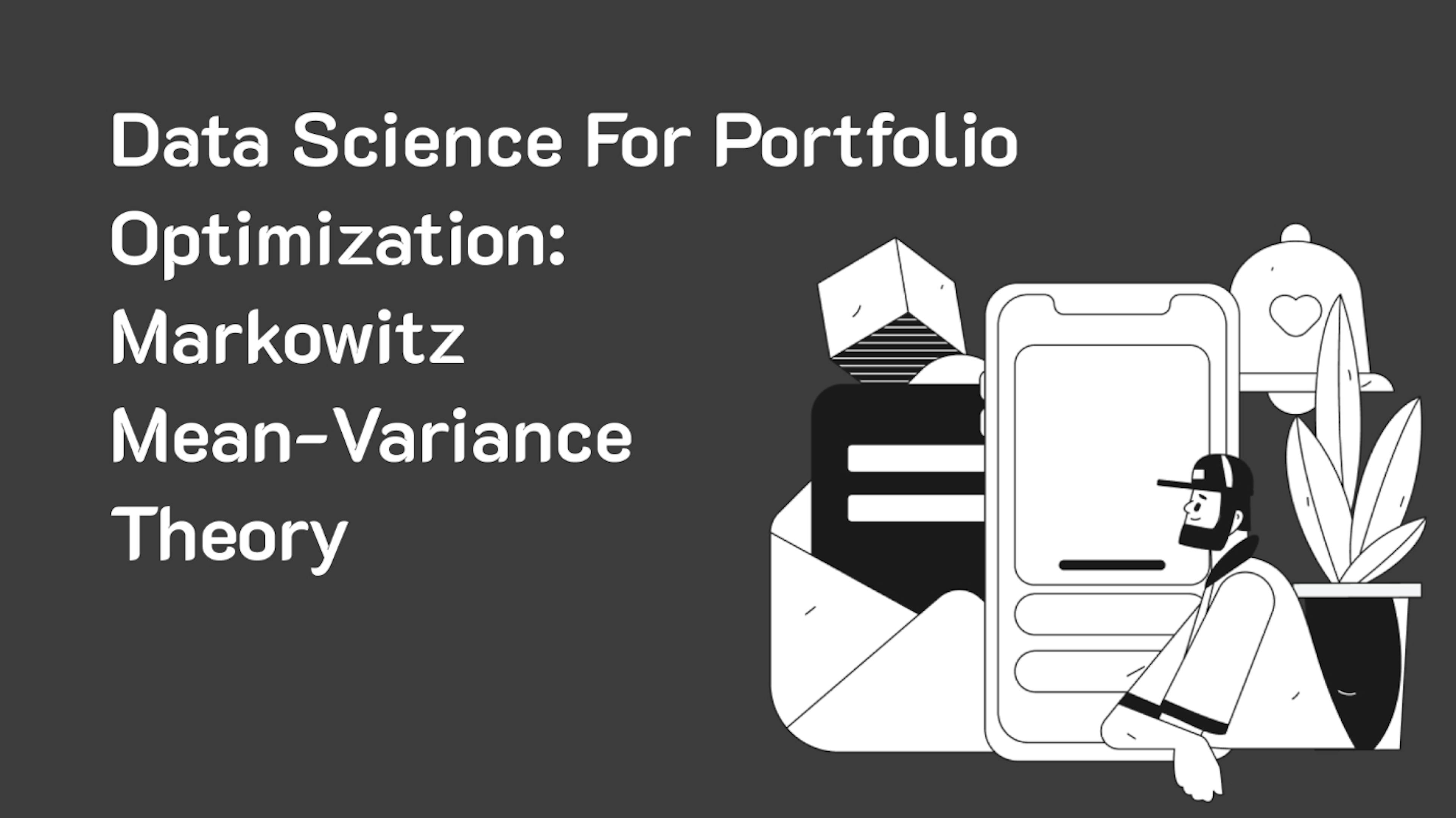 featured image - Data Science for Portfolio Optimization: Markowitz Mean-Variance Theory