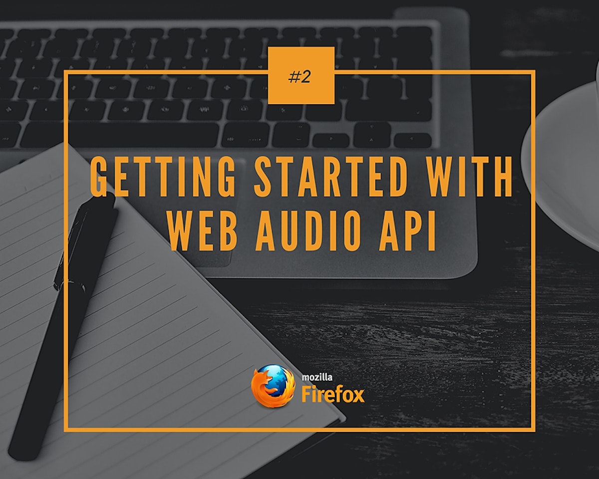 featured image - Getting Started with Web Audio API