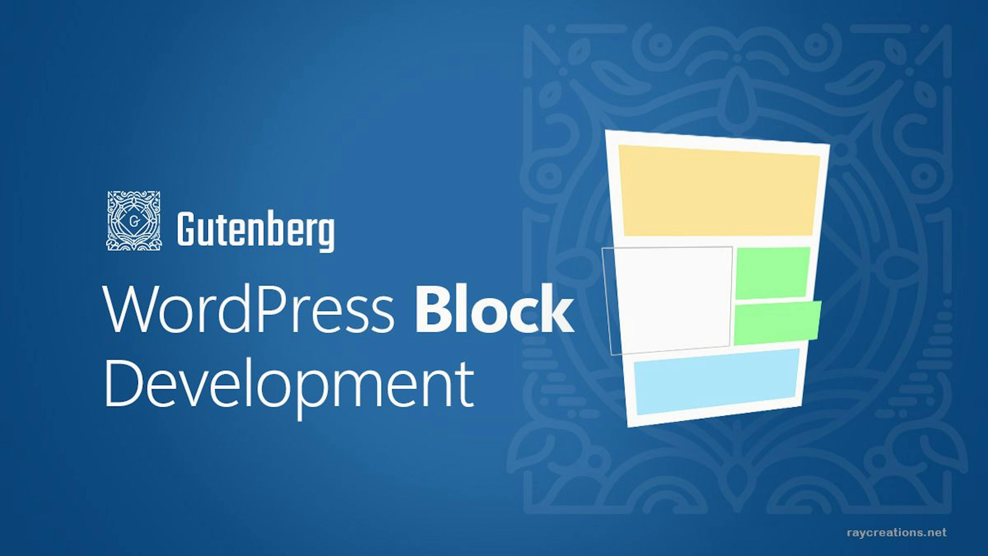 featured image - How to Quickly Create a New Gutenberg Block — WordPress Development Tutorial