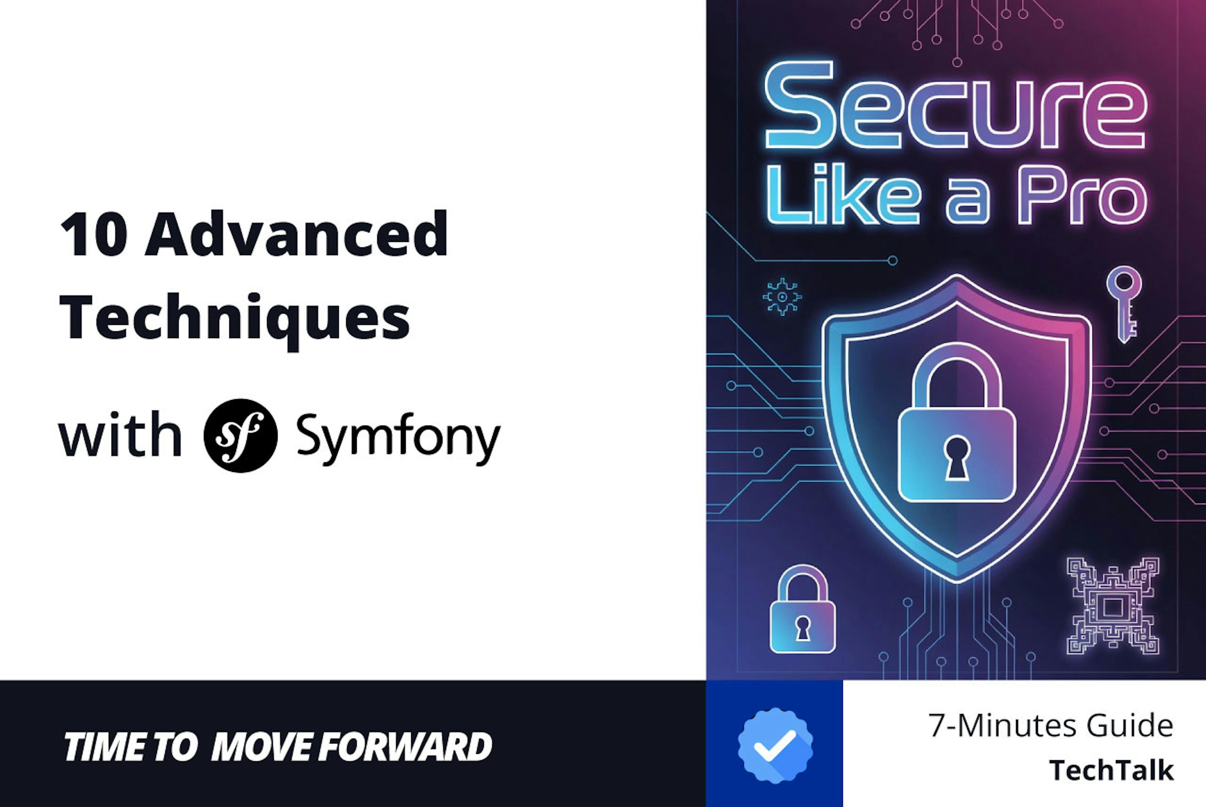 featured image - 10 Techniques in Symfony That Will Help You Secure Like a Pro