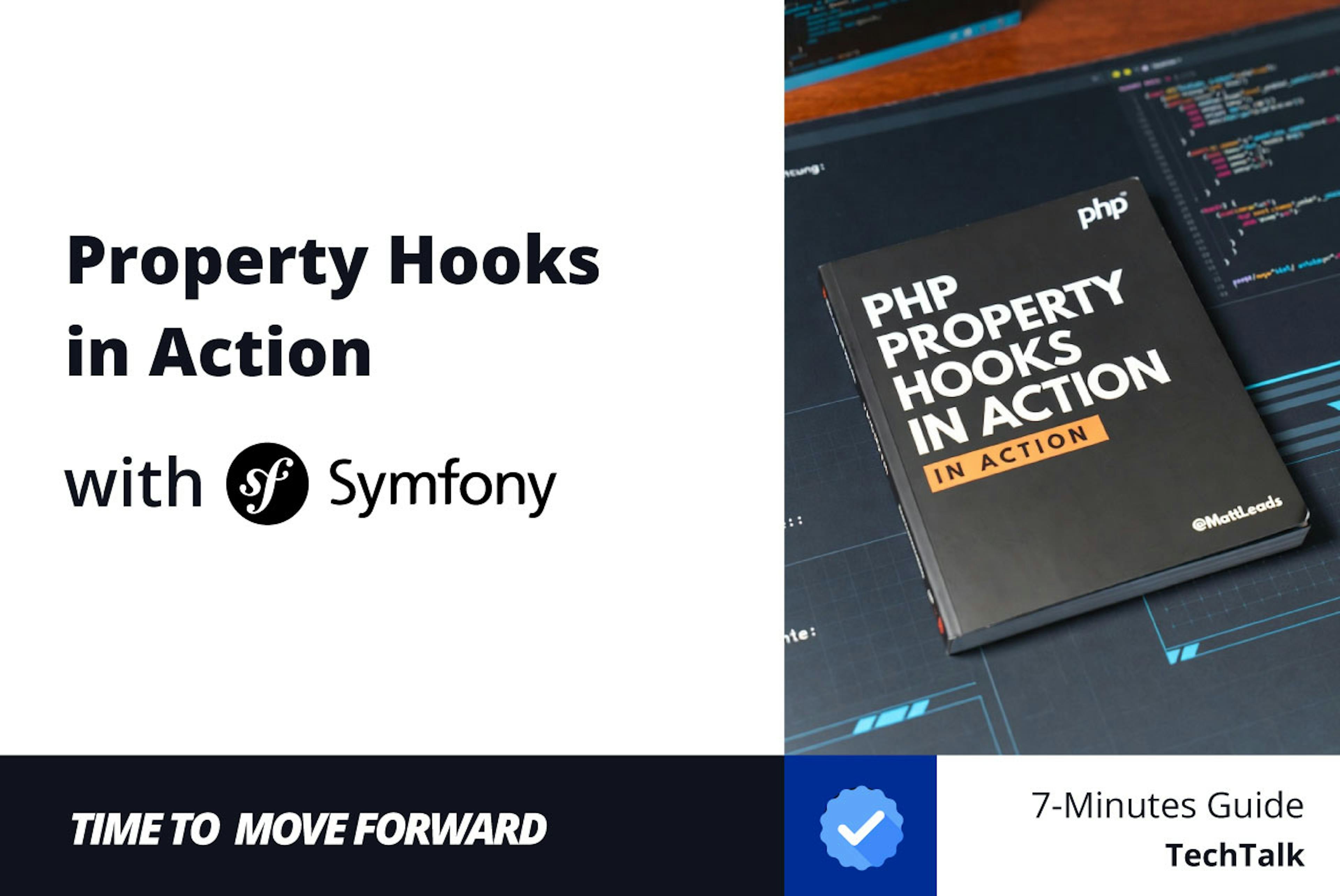 featured image - Property Hooks in Action: Here Are Some Real-World Examples You Should Take a Look At