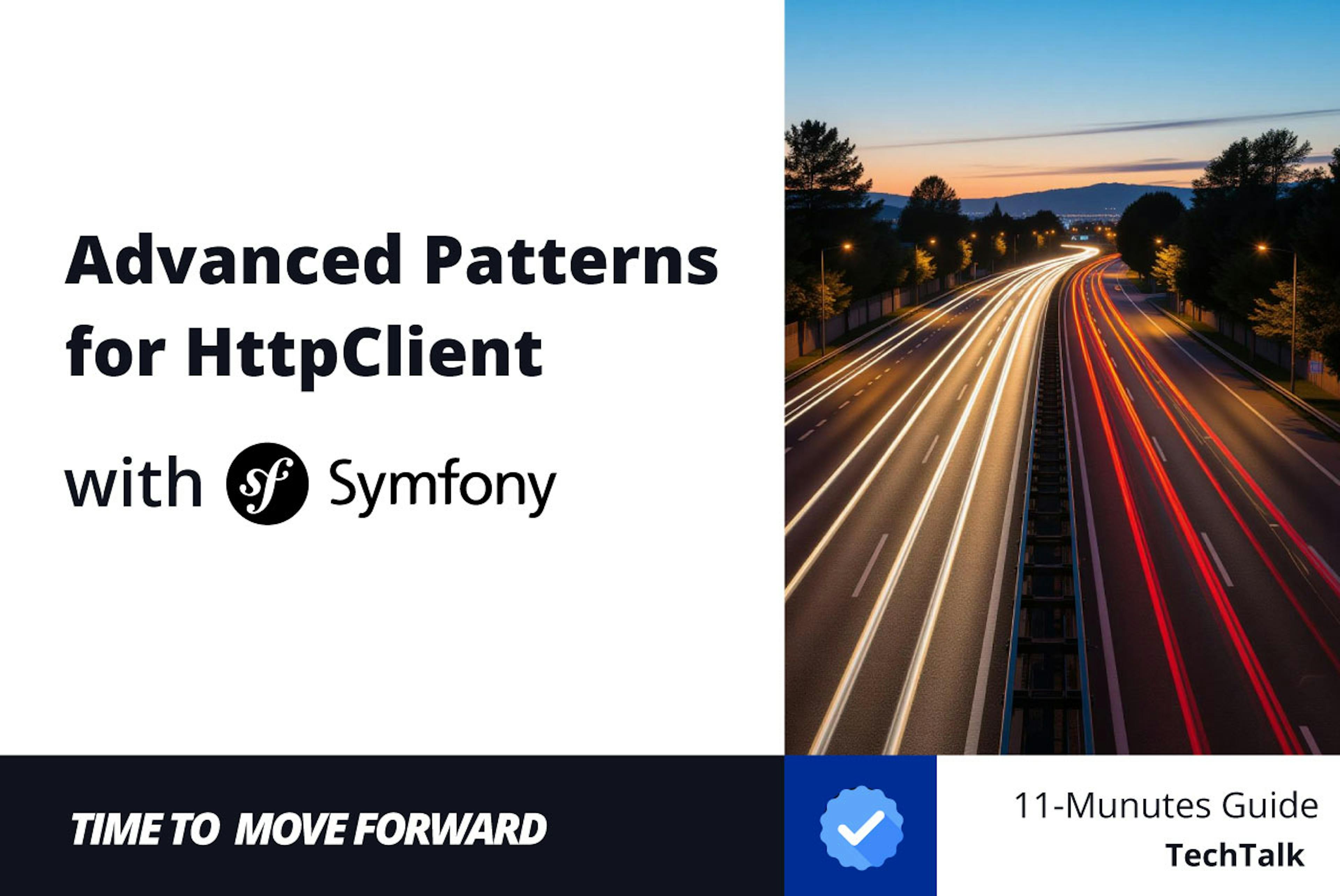 featured image - What You Need to Know About Advanced Patterns for Symfony HttpClient