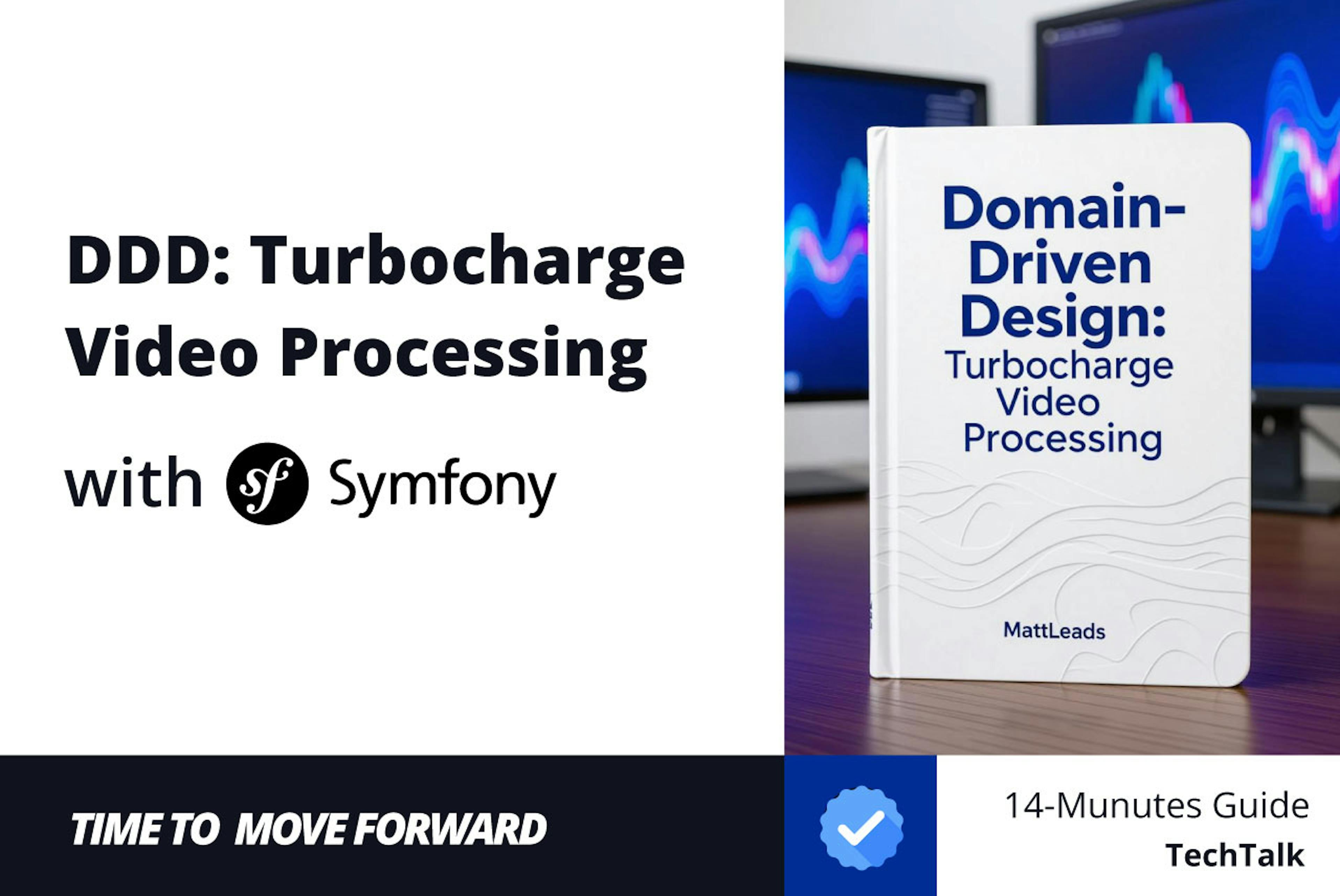 featured image - Taming Video Processing Chaos with Domain-Driven Design in Symfony