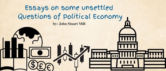 /essays-on-some-unsettled-questions-of-political-economy-by-john-stuart-mill-essay-ii feature image
