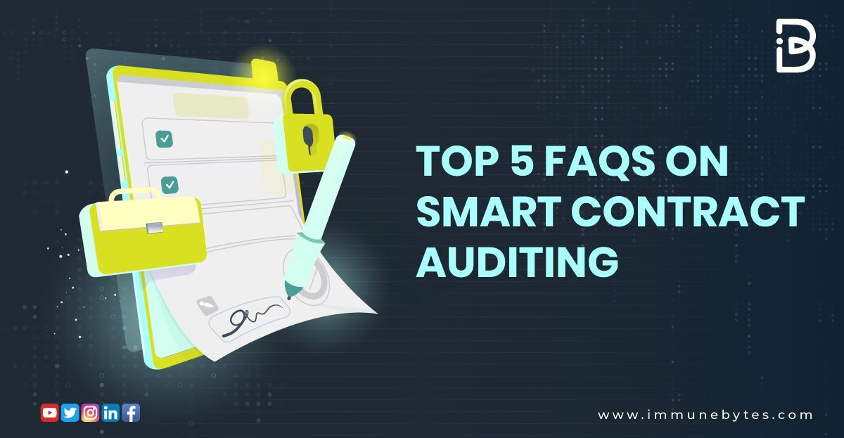 featured image - Top 5 FAQs on Smart Contract Auditing