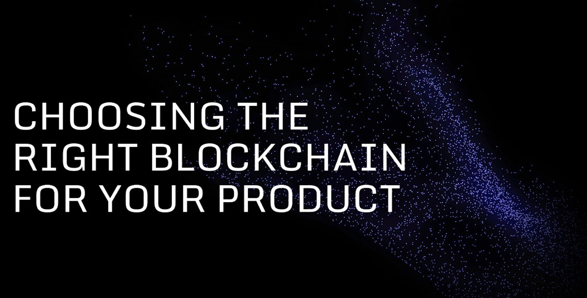 featured image - How to Choose the Right Blockchain for Your Web3 Product 