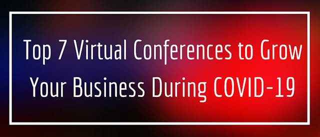 /7-virtual-conferences-to-help-you-grow-your-business-during-covid-19-mg3n32q1 feature image
