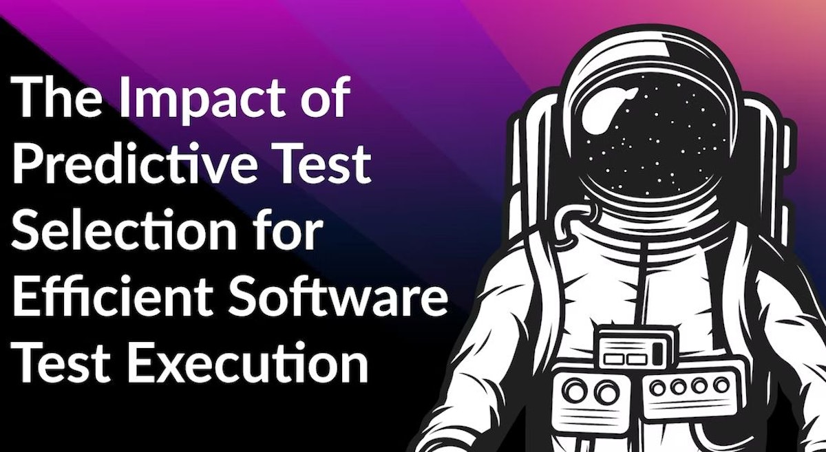 featured image - Using Machine Learning to Make Test Executions More Efficient