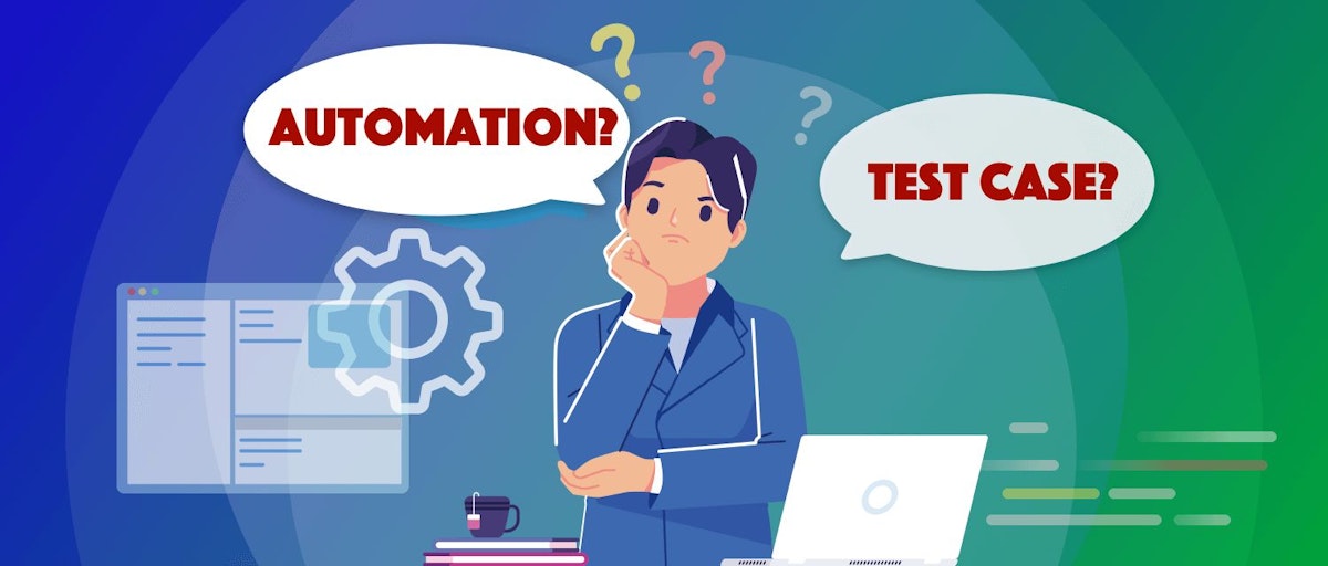featured image - How to Choose Test Cases for Automation