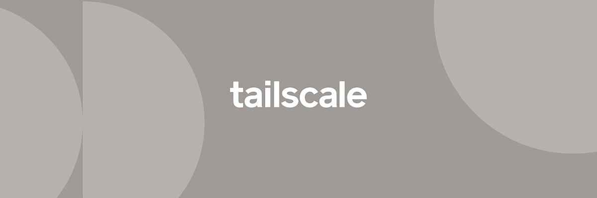 featured image - Private Networks: How Tailscale Works