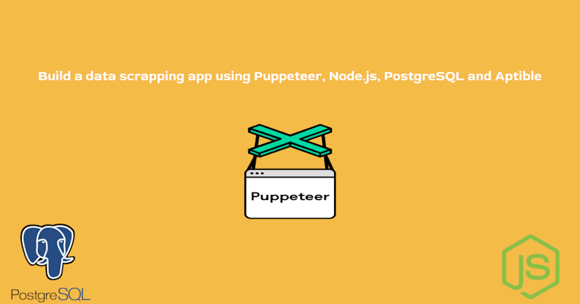 /build-a-data-scraping-app-using-puppeteer-nodejs-postgresql-and-aptible feature image