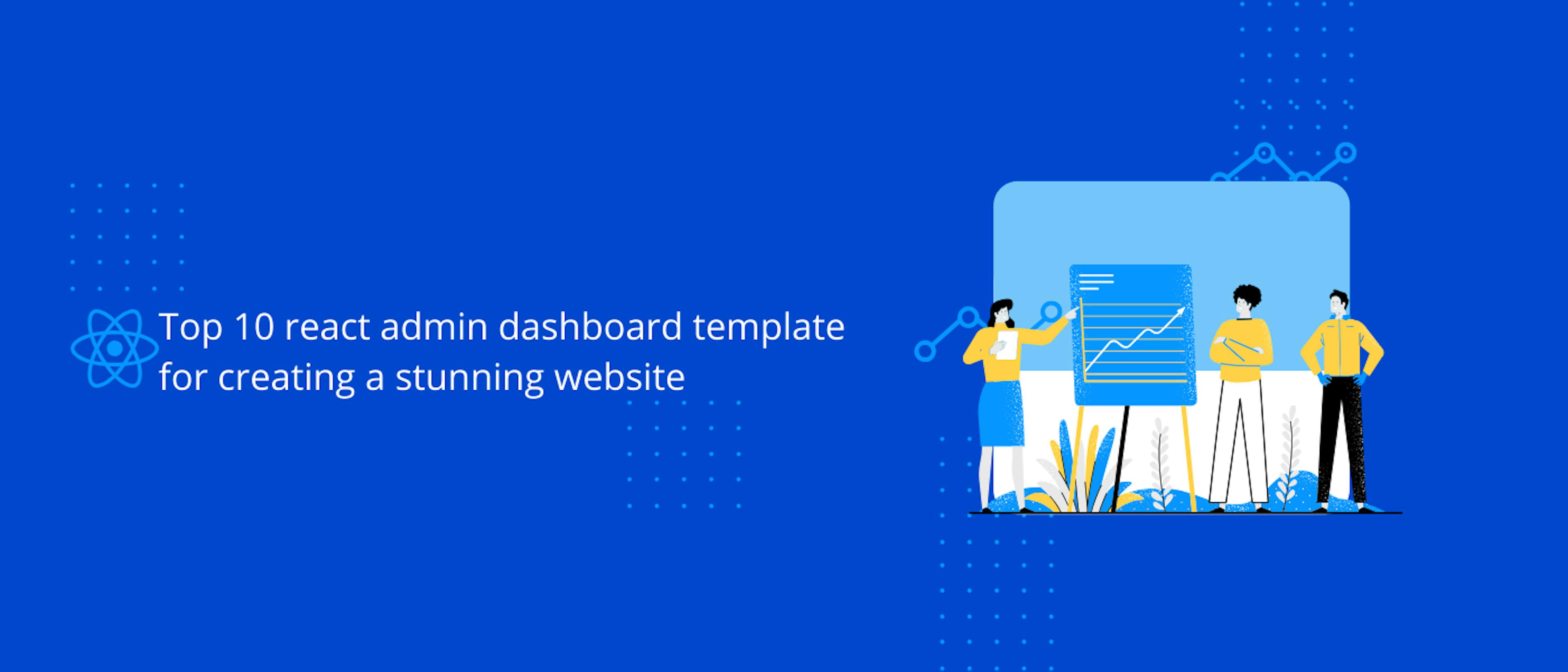 featured image - 10 React Admin Dashboard Templates For Your Next Website
