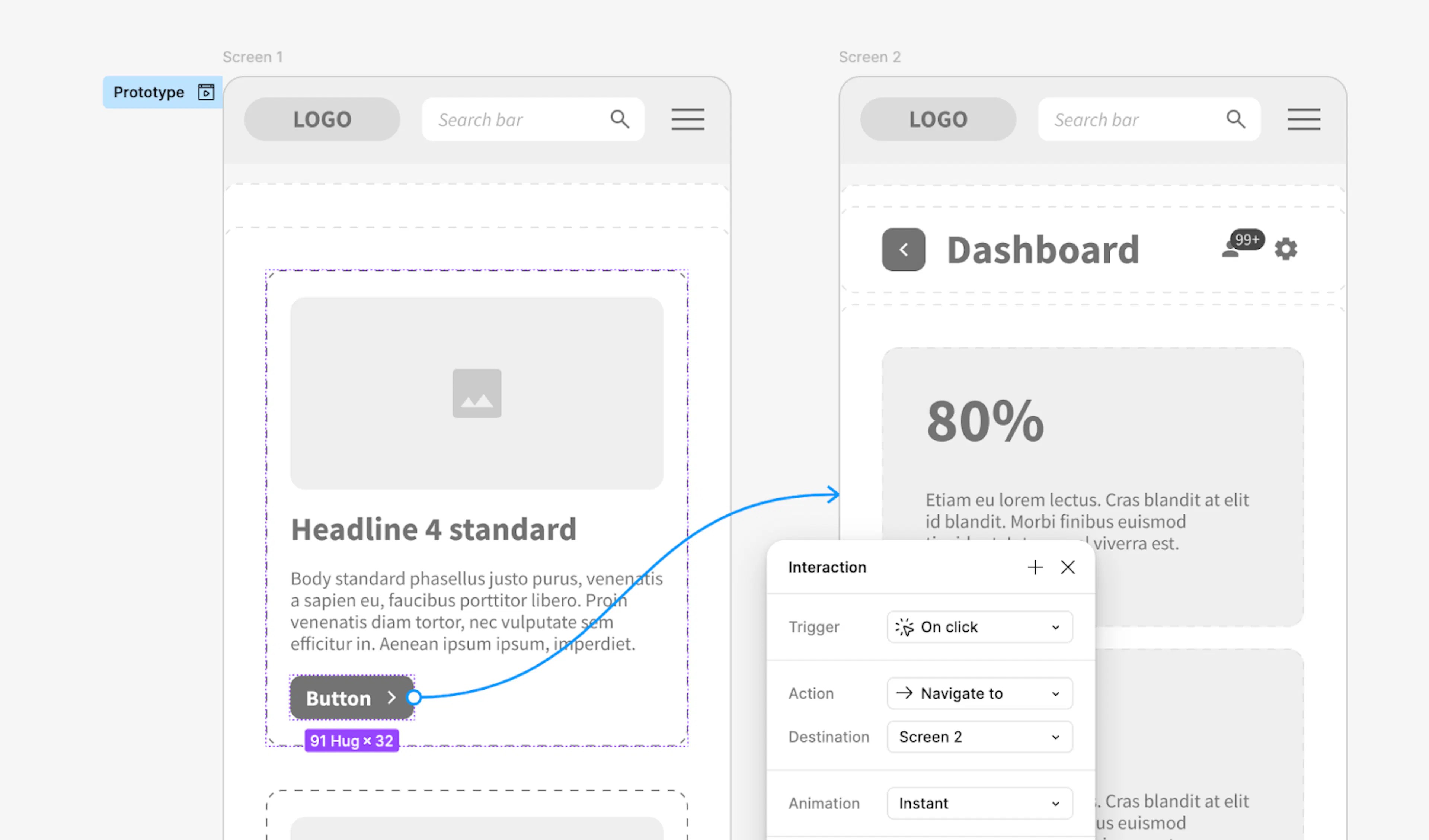 You can create an interaction between screens (for example, transition ...