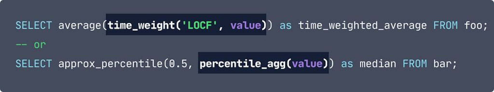The same as the previous in terms of code, except the sections: time_weight('LOCF', value) and percentile_agg(value) are highlighted. 