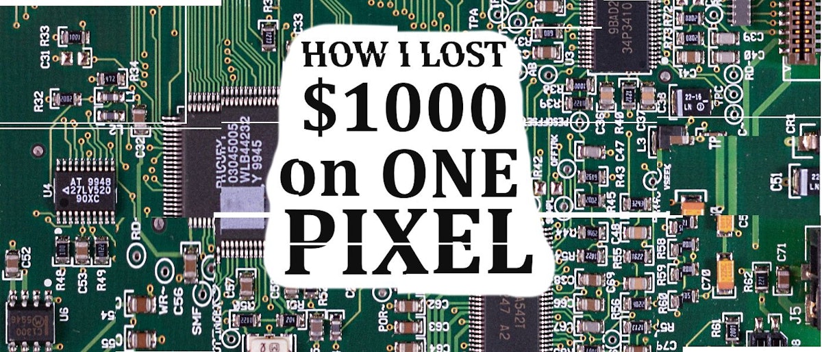 featured image - Comment j'ai perdu 1000 $ sur un pixel