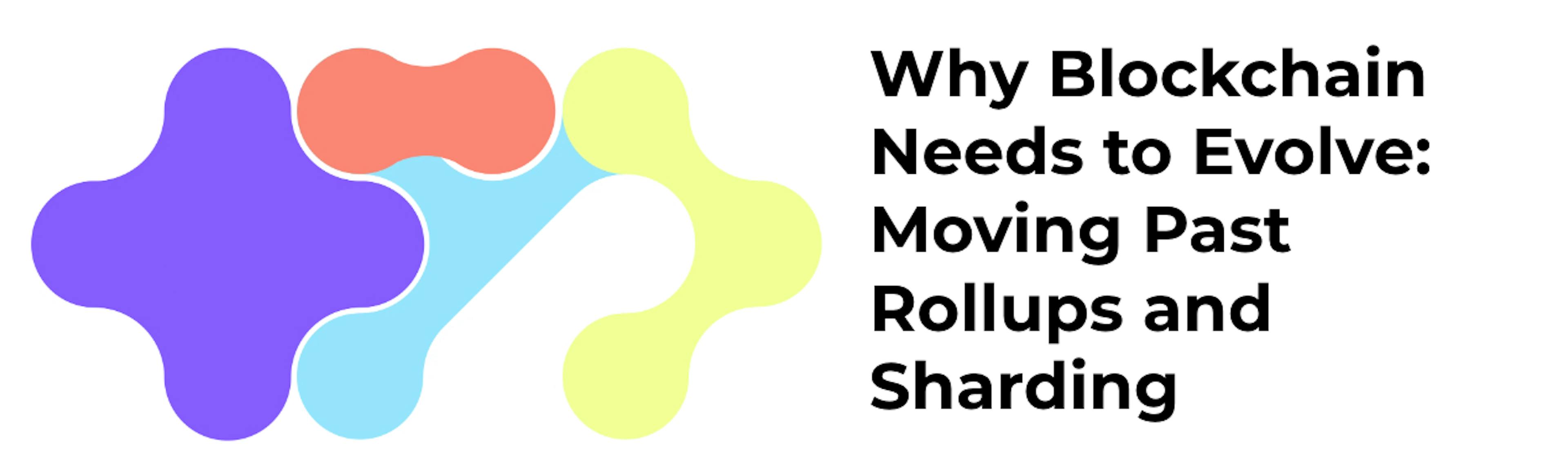 featured image - Beyond Sharding and Rollups: A New Approach to Blockchain Scalability