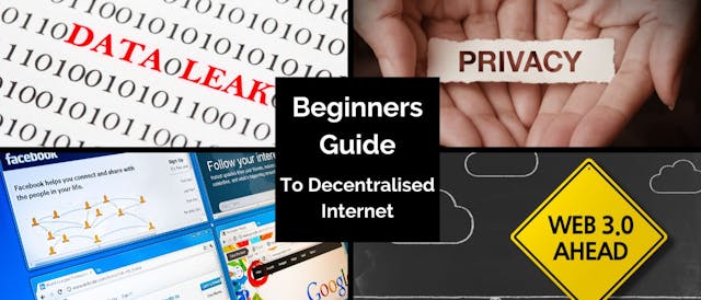 /a-beginners-guide-to-decentralized-internet-4gu350g feature image