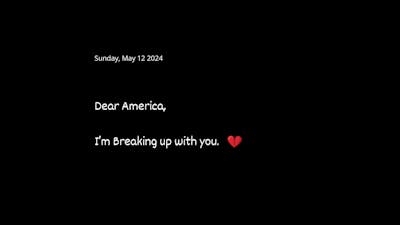 /dear-america-i-am-breaking-up-with-you feature image
