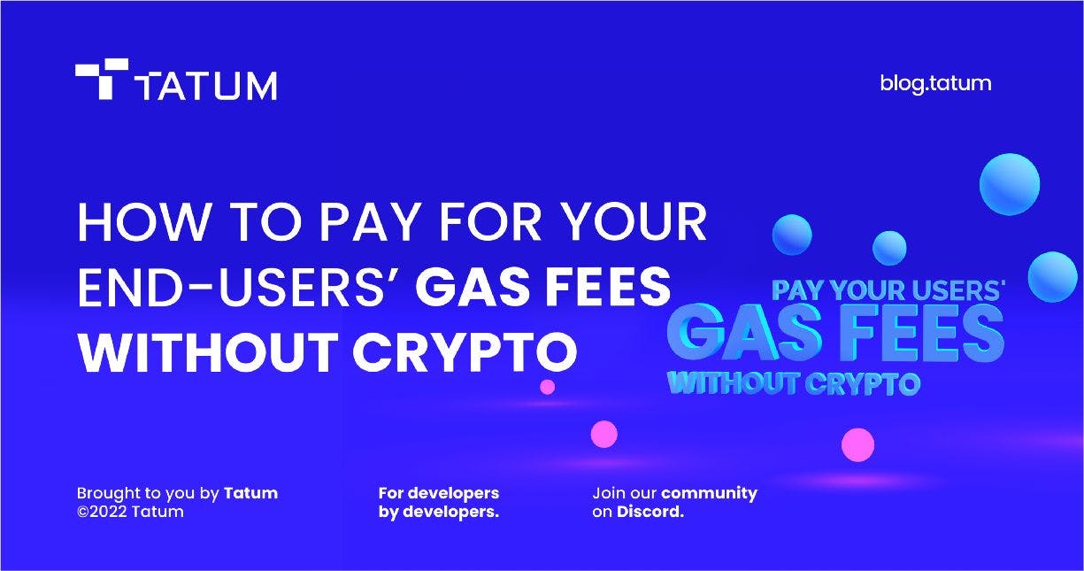 featured image - How to Automatically Pay Your End-Users’ GAS Fees Without HODLing Crypto