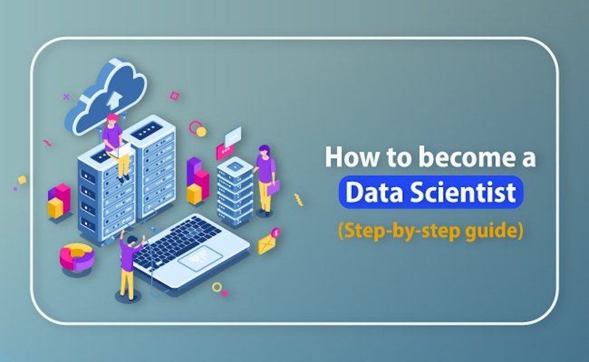 featured image - How To Become A Data Scientist: Skills & Courses To Learn Data Science