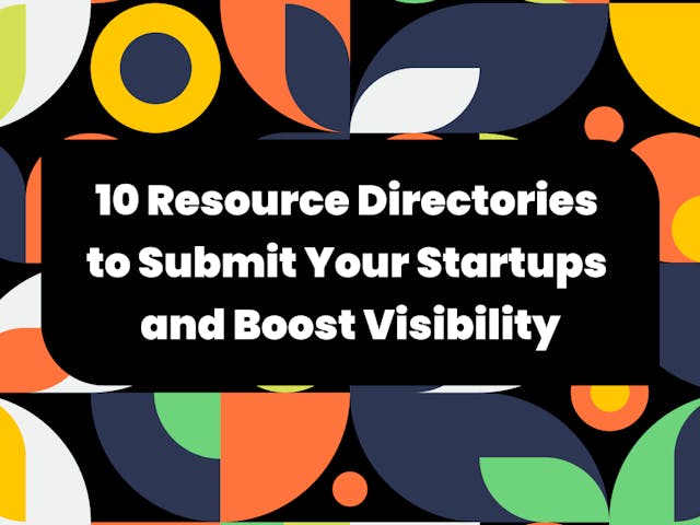 /10-resource-directories-to-submit-your-startups-and-boost-your-visibility feature image
