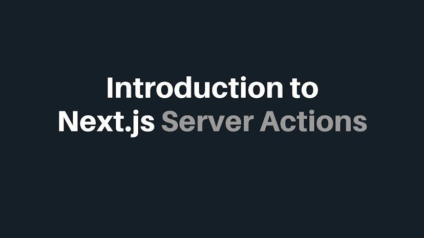 /building-real-time-applications-with-nextjs-134-server-actions-1-introduction feature image