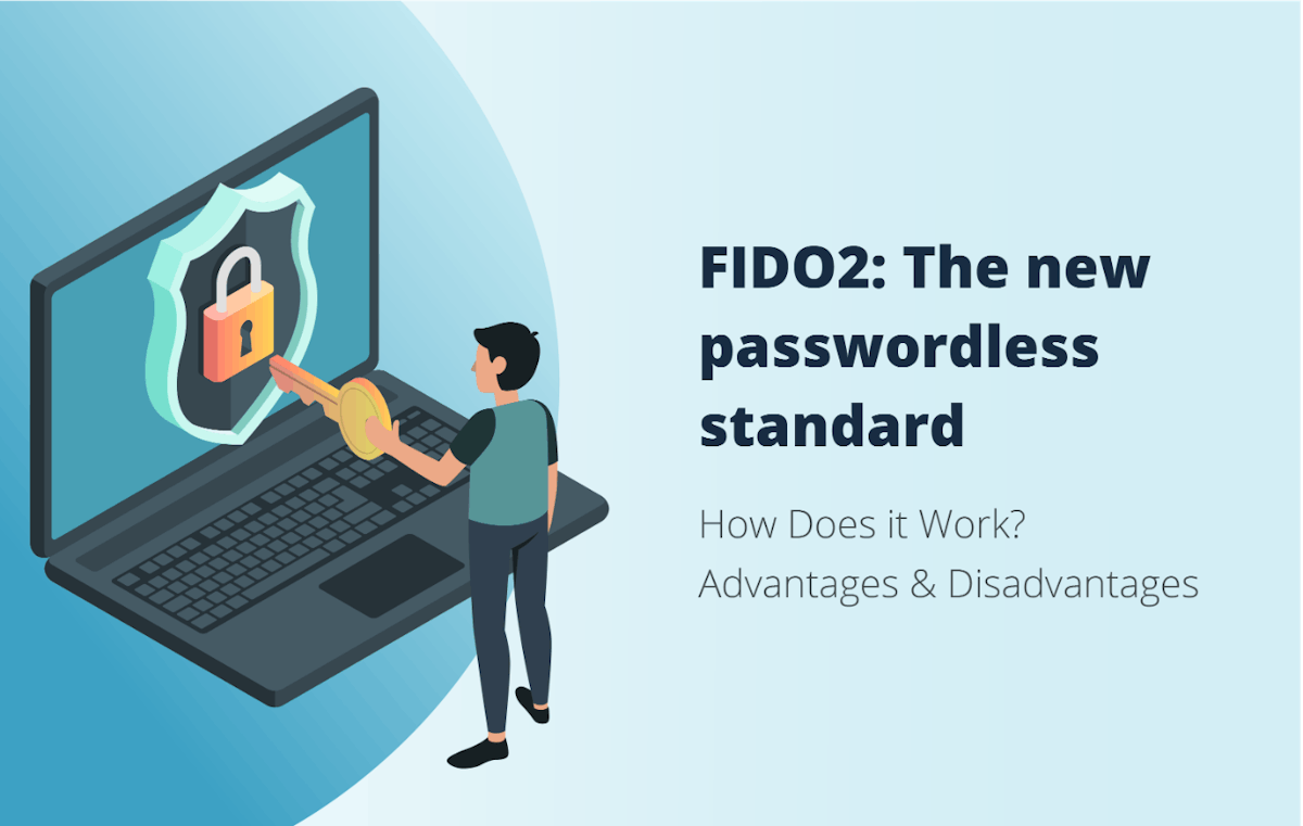 featured image - What Is Passwordless Authentication and How Does It Work? The Magic of FIDO2 and U2F Standards