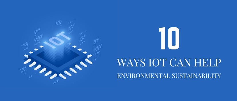/10-ways-iot-can-help-environmental-sustainability-7d2r34bw feature image