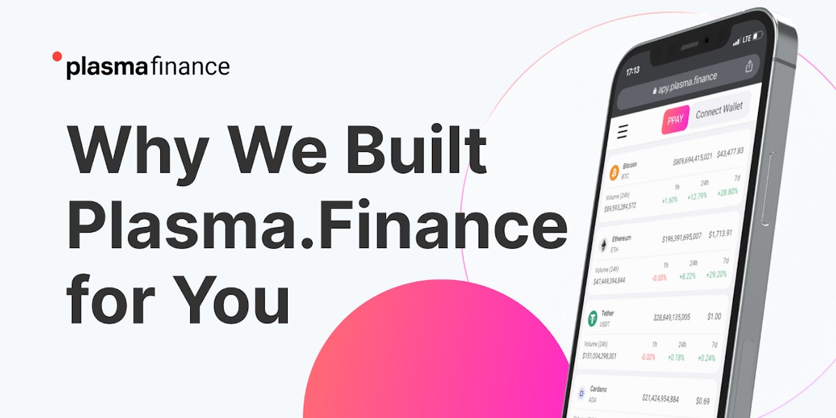 featured image - Why We Built Plasma.Finance for You