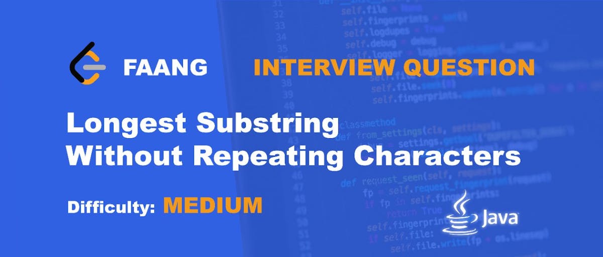 How to Find the Longest Substring without Repeating Characters | HackerNoon