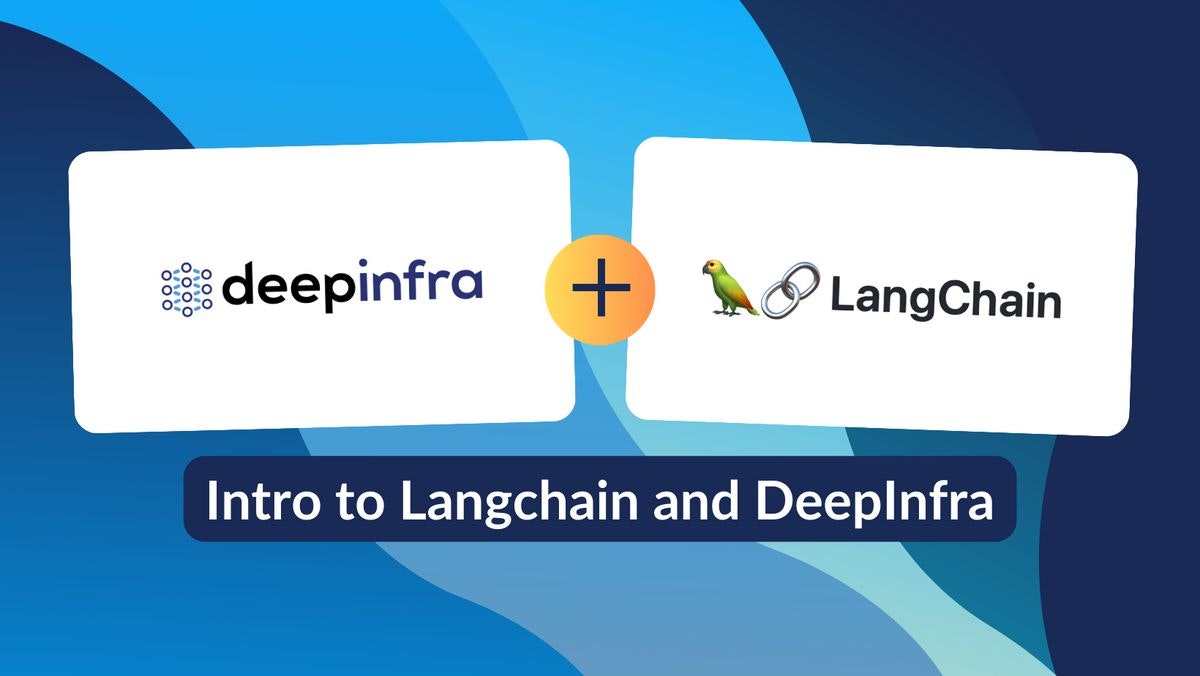 featured image - An Introduction to LangChain Use Cases with DeepInfra