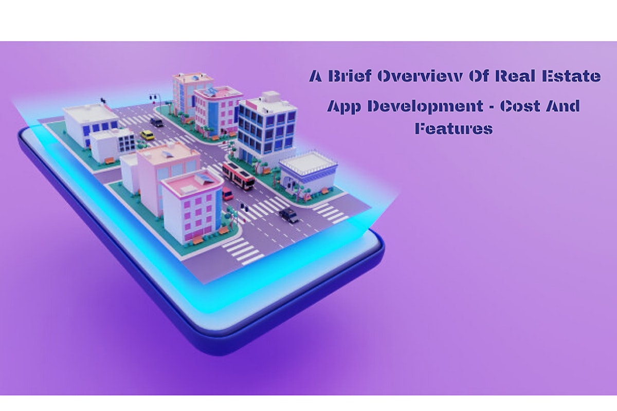 featured image - A Brief Overview Of Real Estate App Development