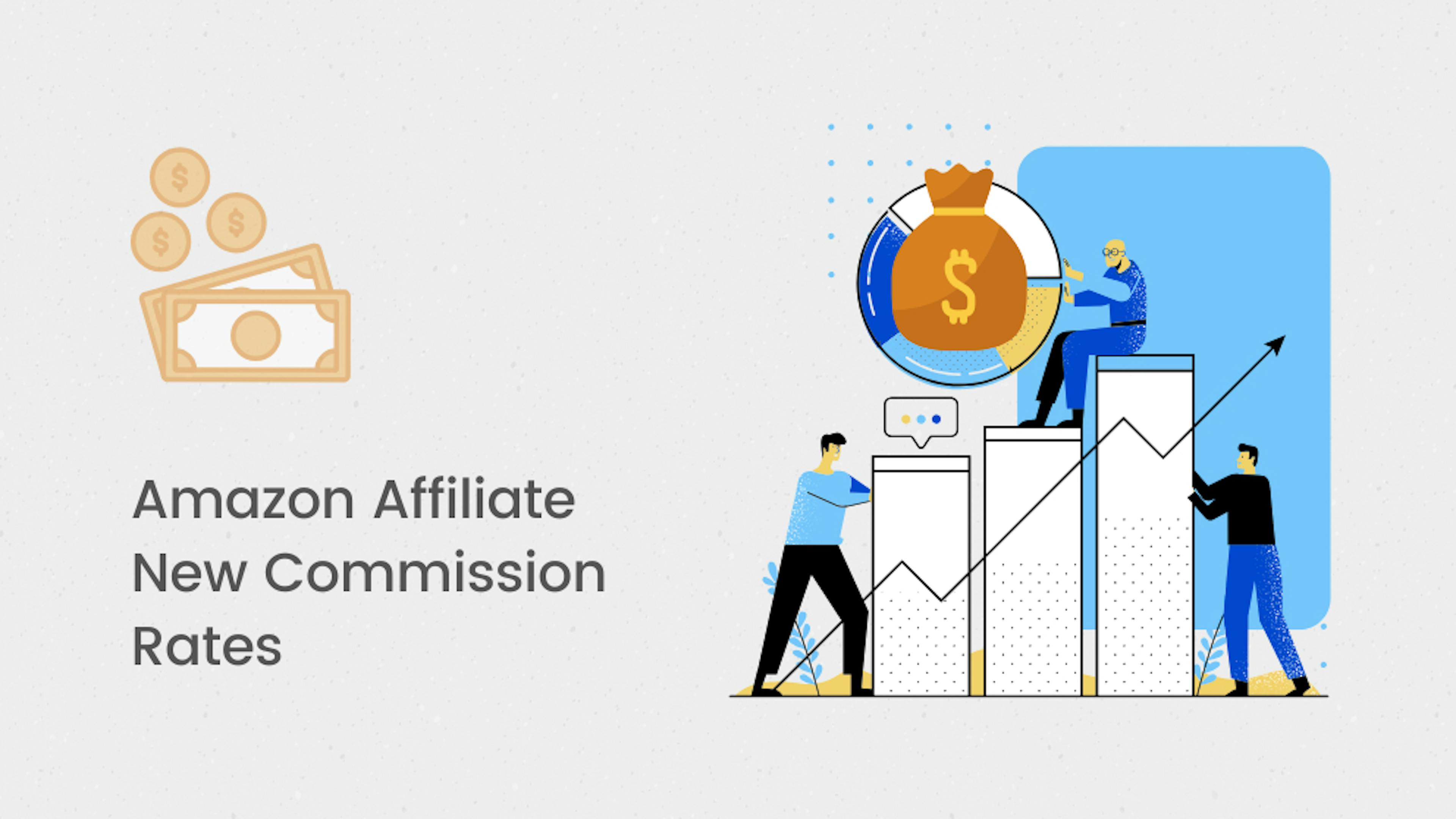 Amazon Affiliate New Commission Rates From 21 April, 2020