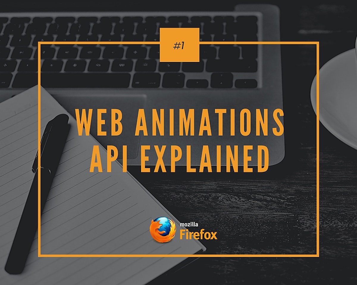 featured image - Web Animations API Explained