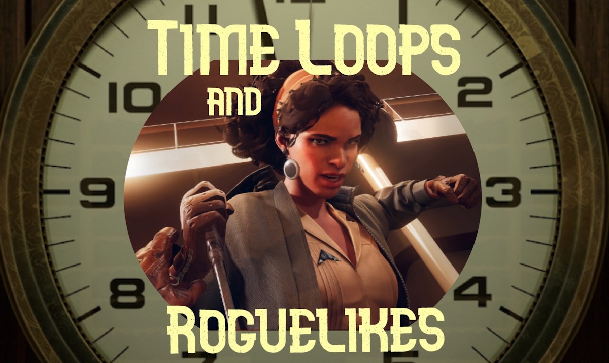 featured image - Time-Loops and Roguelikes: Unlikely Teachers in a Post-Pandemic World