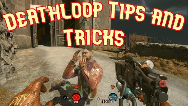 /deathloop-gameplay-tips-and-tricks-best-weapons-cheats-and-strats-for-newcomers feature image