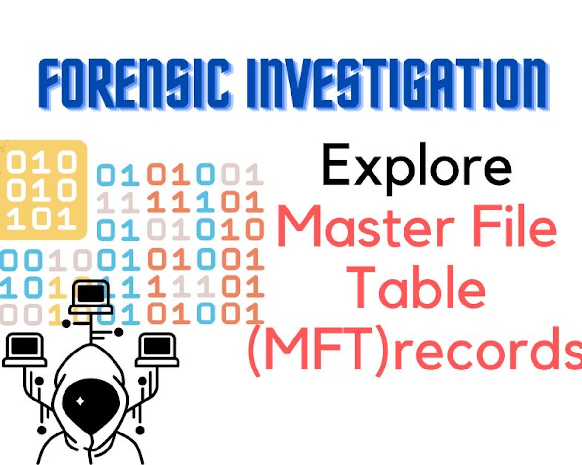 featured image - Finding Digital Crimes by Exploring Master File Table (MFT) Records
