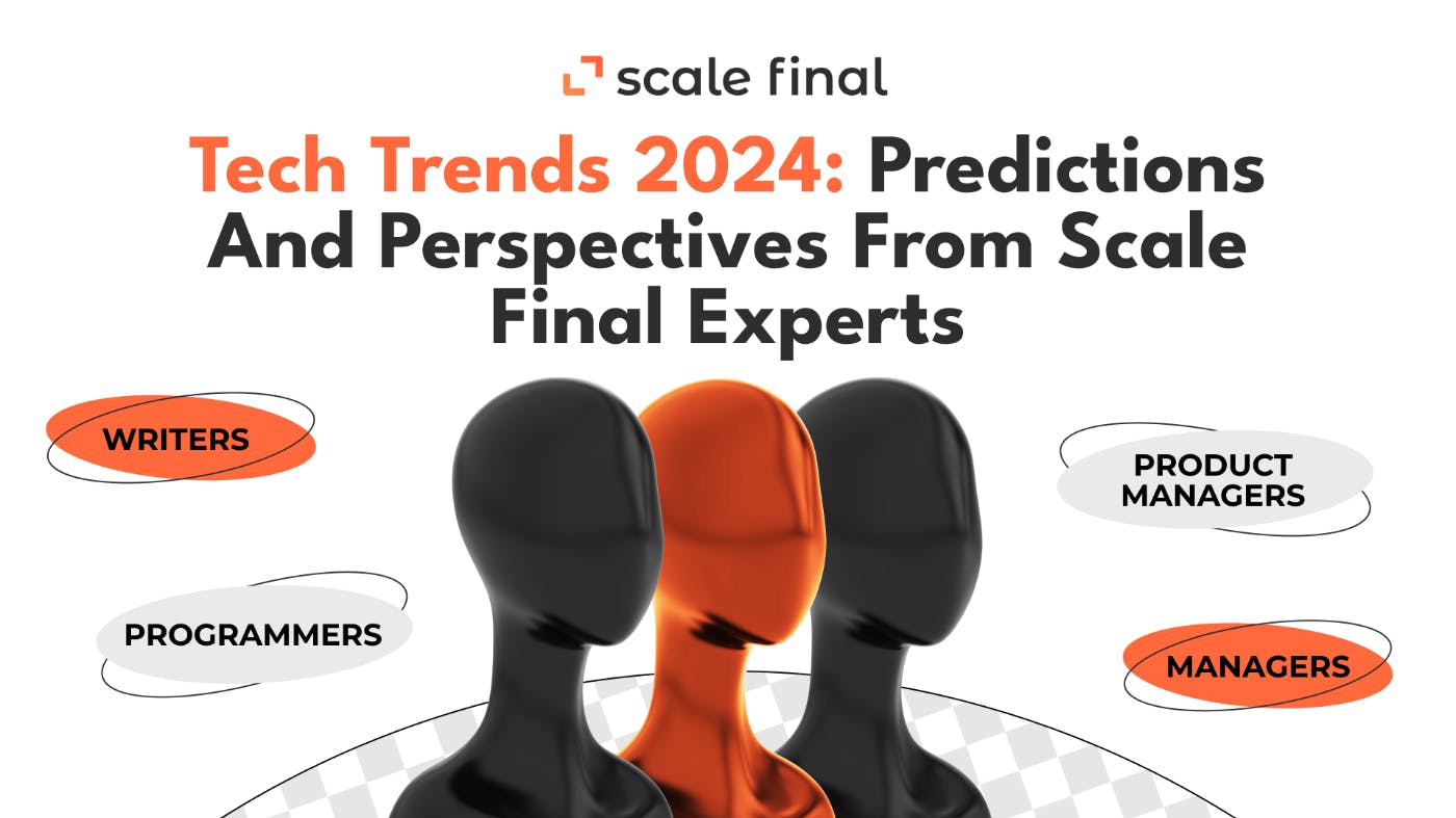 /tech-trends-2024-predictions-and-perspectives-from-scale-final-experts feature image