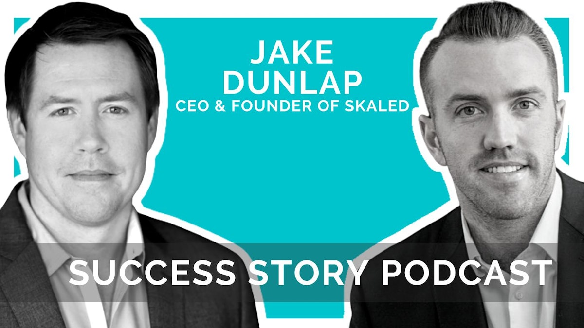featured image - Talking With Jake Dunlap, CEO & Founder of Skaled About the Past, Evolution and the Future of Sales