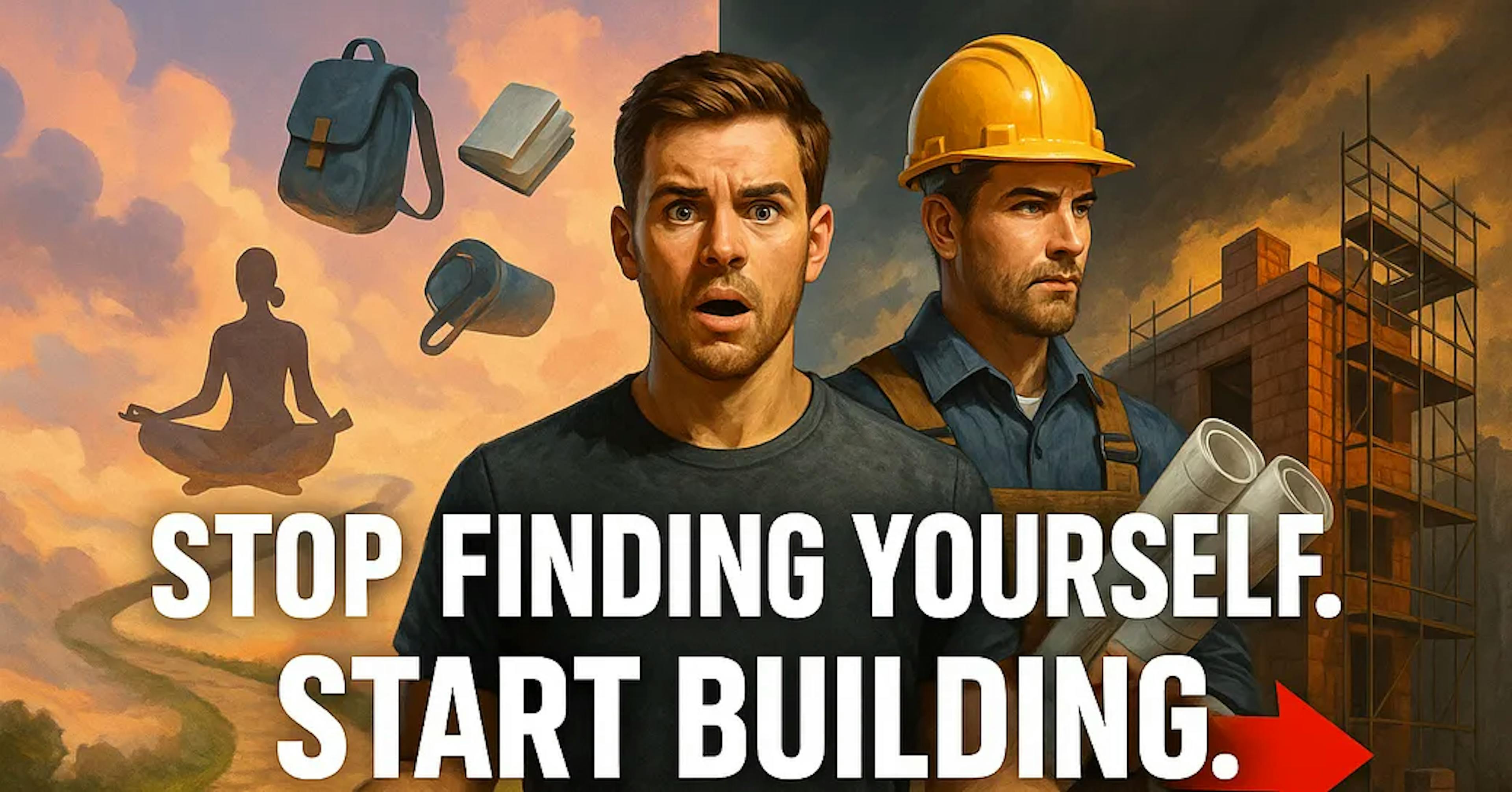 The “Finding Yourself” Myth Is Keeping You Stuck