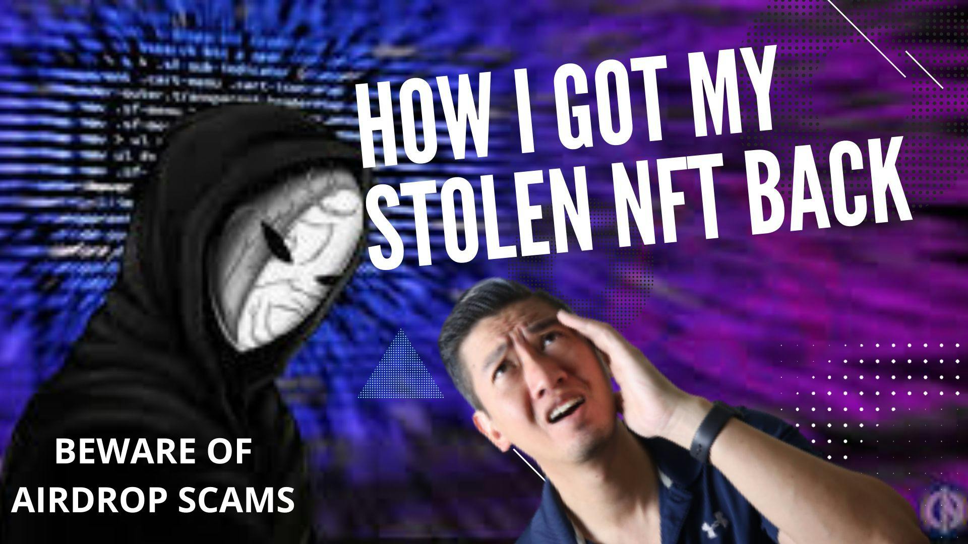 featured image - Conquering Crypto Scams: How I Got My Stolen NFTs Back