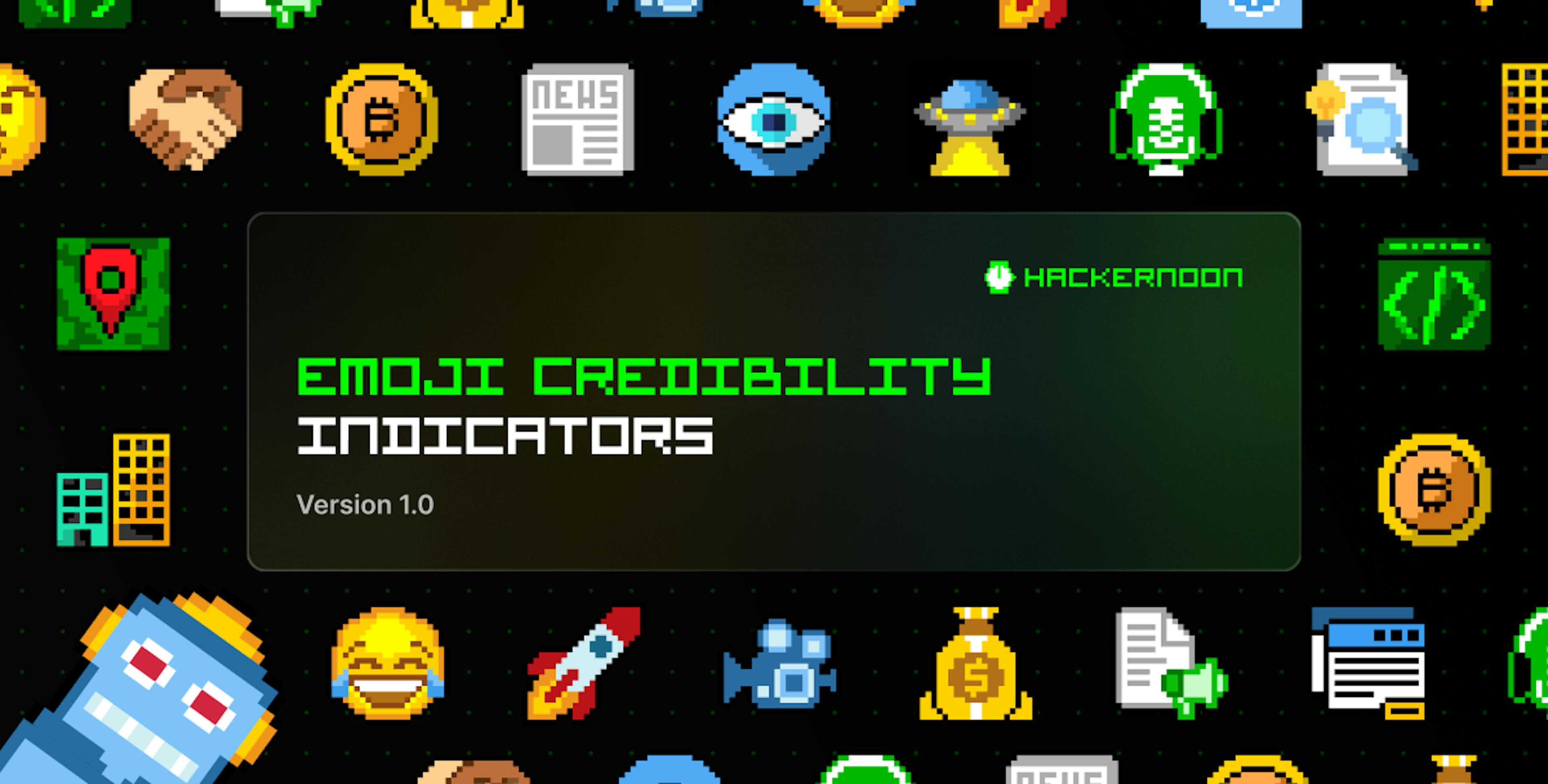 featured image - Contexte émoticône : conception des indicateurs de crédibilité Emoji de HackerNoon