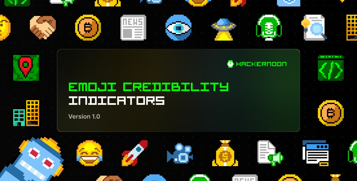 featured image - Emojifying Context: Designing HackerNoon's Emoji Credibility Indicators