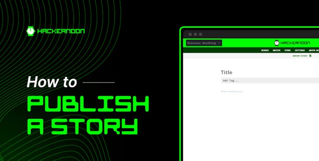 /from-desk-to-hackernoon-your-ultimate-guide-on-how-to-publish-a-story feature image