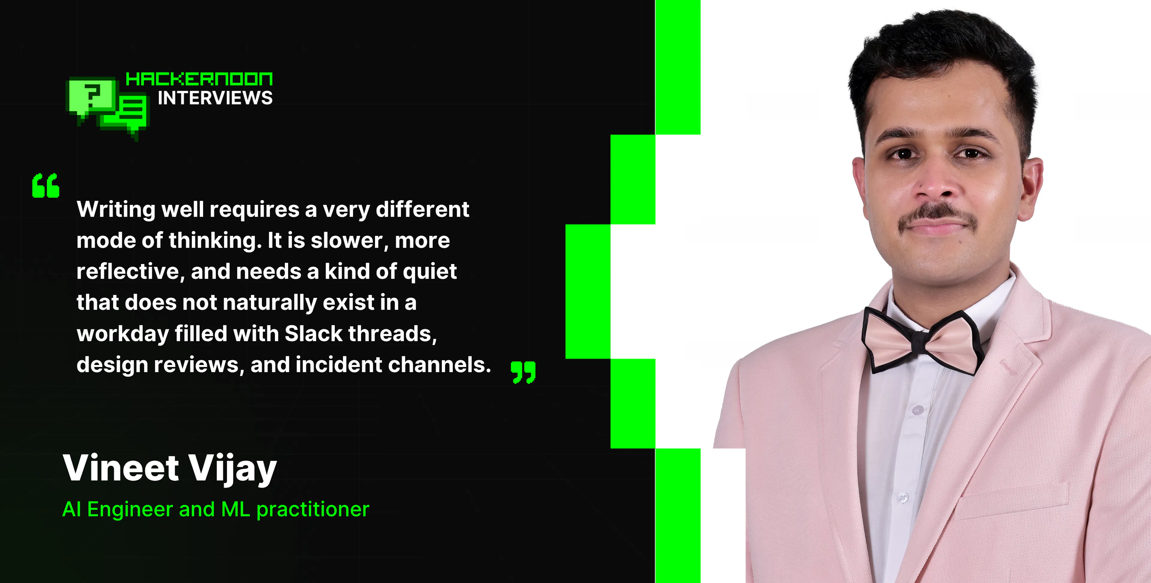 featured image - Meet the Writer: Hacker Noon's Contributor Vineet Vijay, Lead AI Engineer
