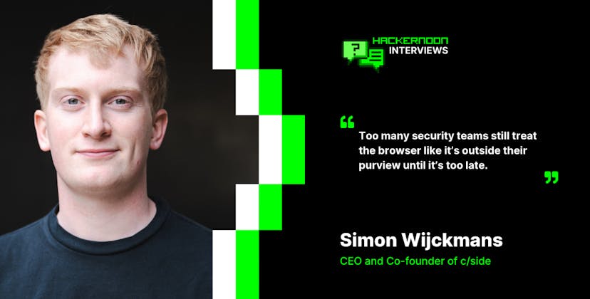 /cside-ceo-and-co-founder-simon-wijckmans-on-the-importance-of-browser-side-security feature image