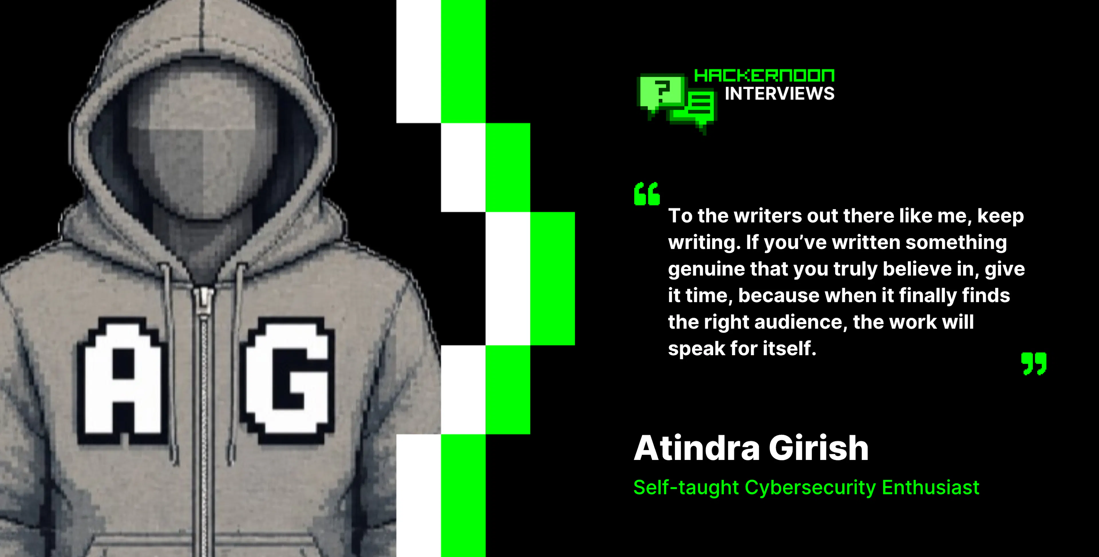 Atindra Girish: From Self-Taught Cybersecurity Enthusiast to HackerNoon Featured Writer