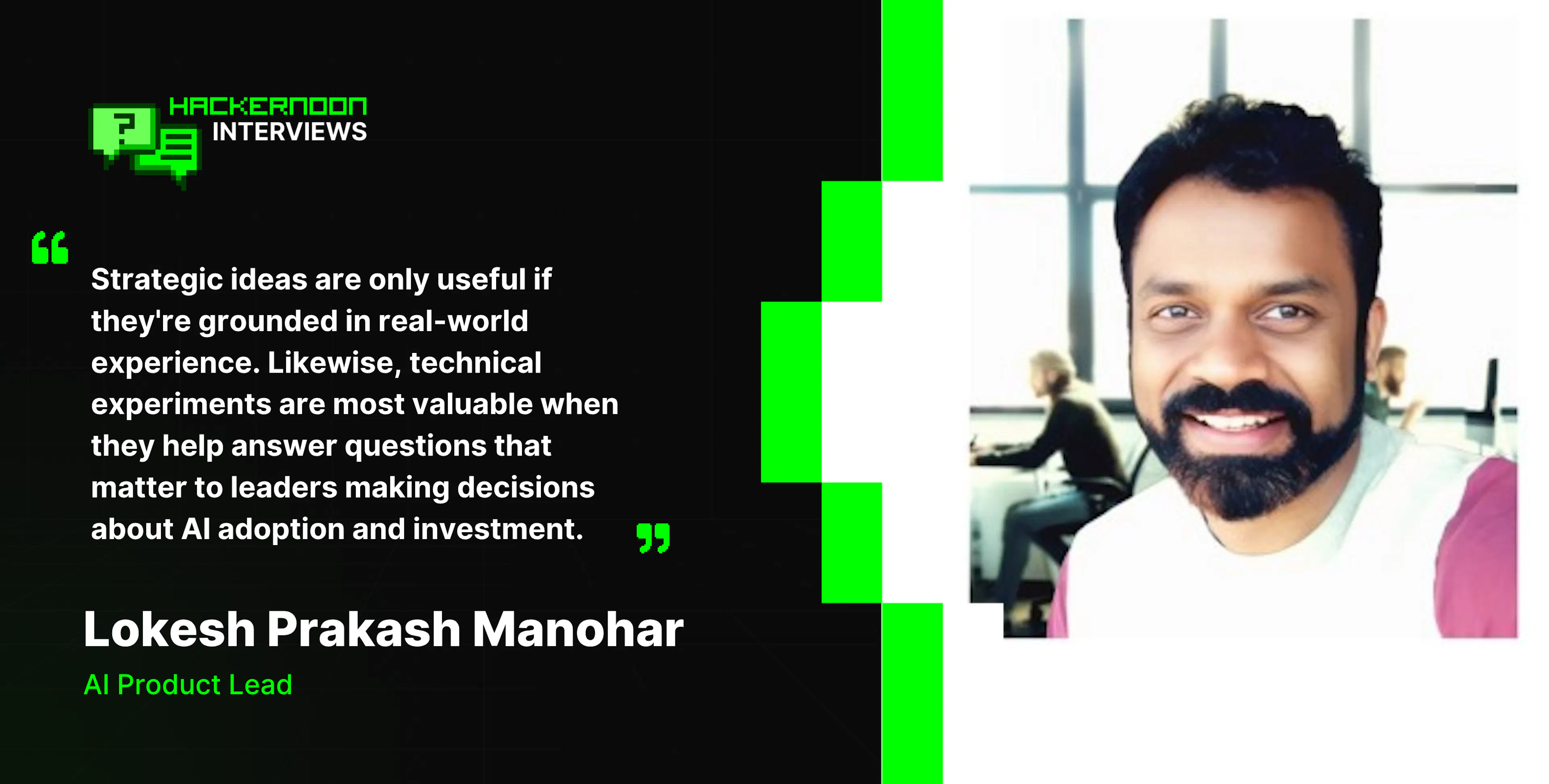 featured image - Meet the Writer: Hacker Noon's Contributor Lokesh Prakash Manohar, AI Product Lead