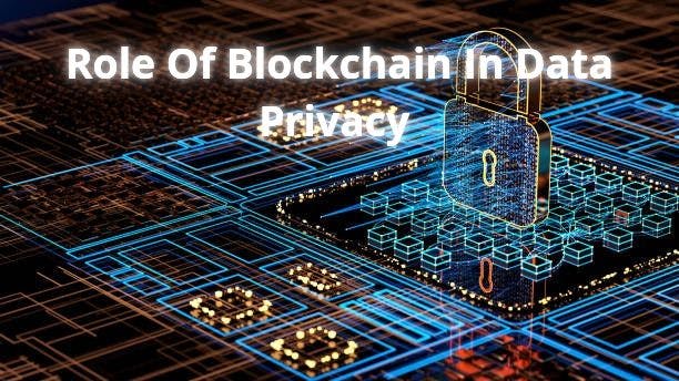 Role of Blockchain in Data Privacy