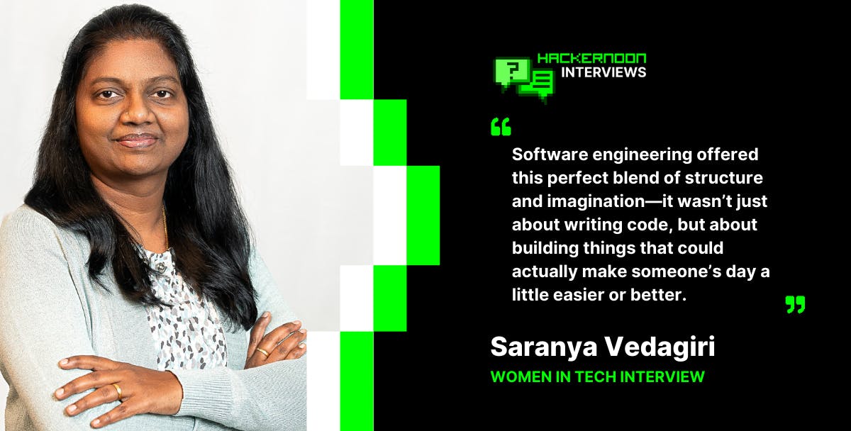 featured image - Meet The Women In Tech: Saranya Vedagiri and The Future of Engineering Culture